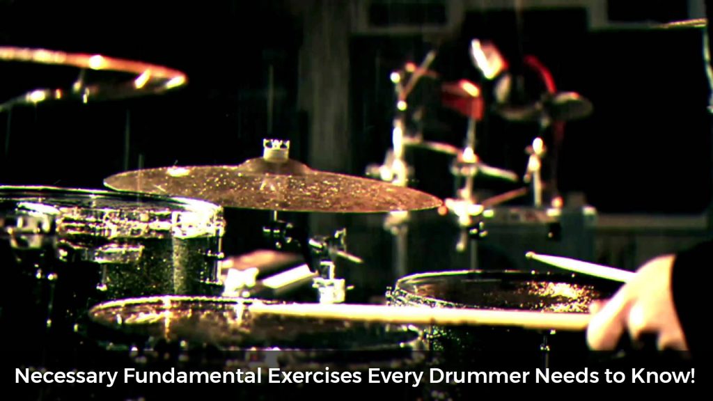 Fundamental Exercises Every Drummer