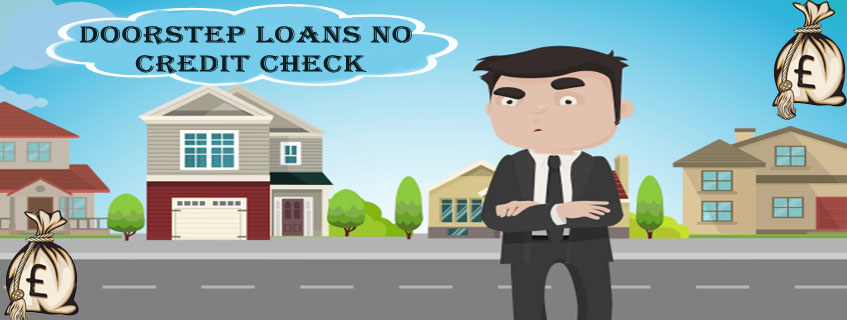 Doorstep Loans – Money Giving Authorities at Your Door