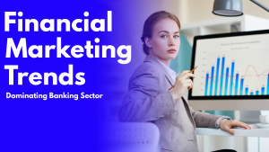 financial marketing trends