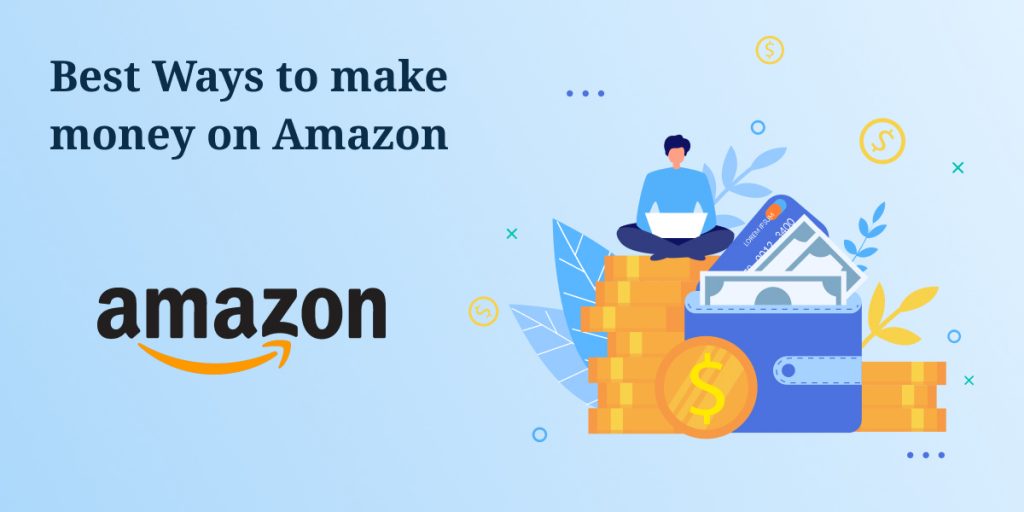 Best Ways to make make money on Amazon