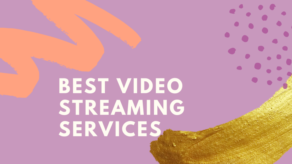 Best Video Streaming Services