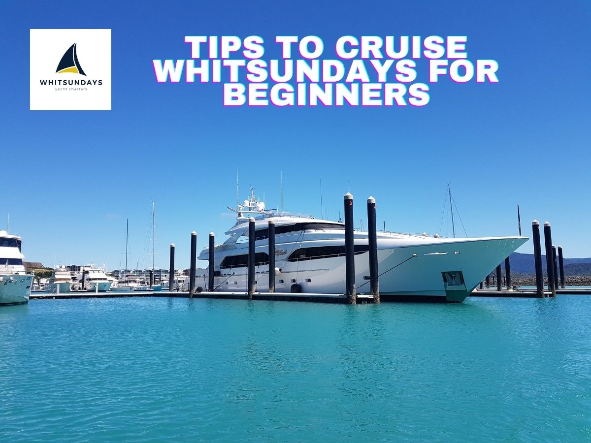 Cruise Whitsundays For Beginners