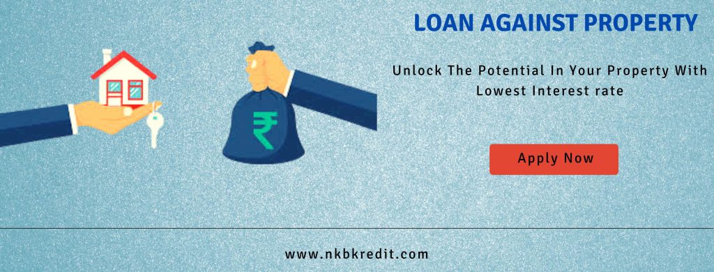 Loan against Property/Mortgage Loan