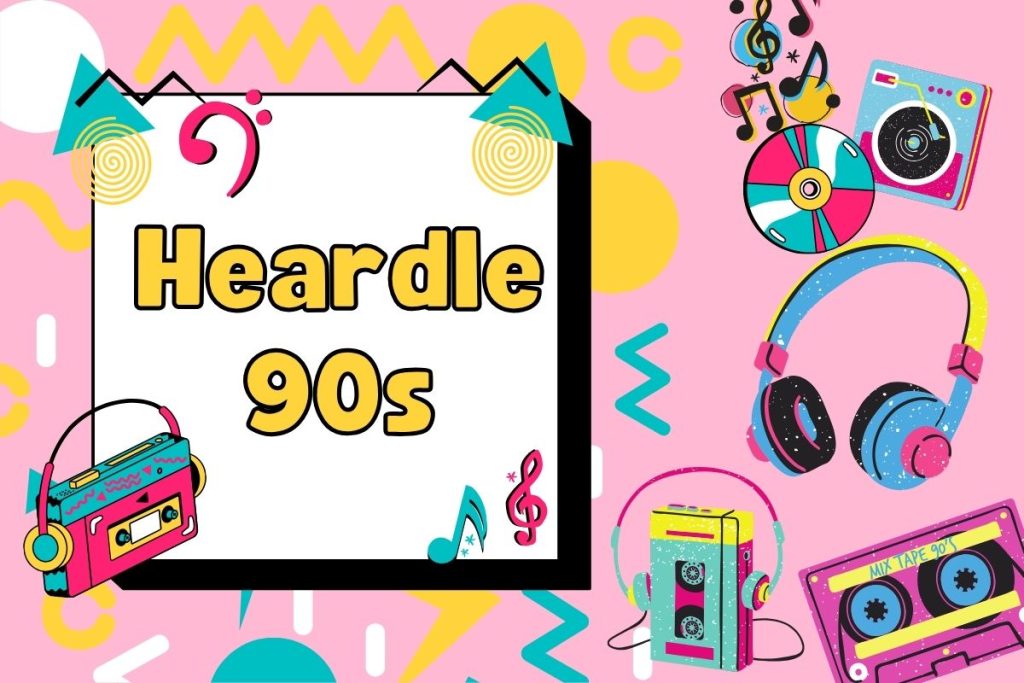 Heardle 90s