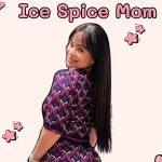 Ice Spice Mom