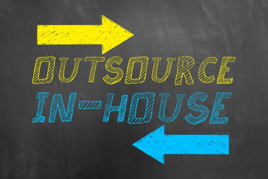 Outsourcing Or In-house