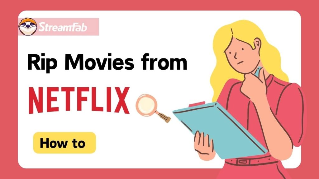 Rip Movies from Netflix