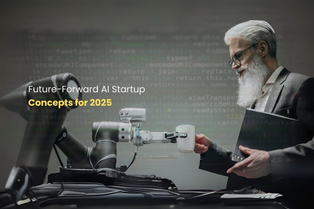Future-Forward AI Startup Concepts